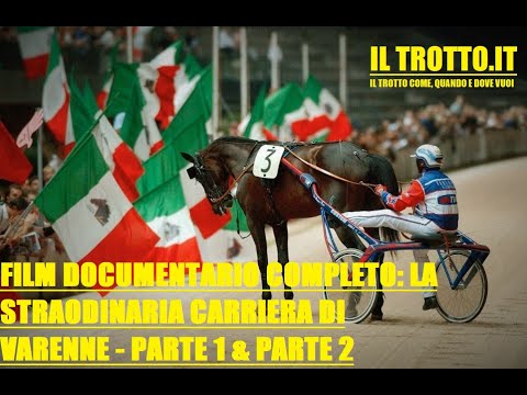 FILM DOCUMENTARIO COMPLETO: "LA STRAORDINARIA CARRIERA DI #VARENNE" - PARTE 1-PARTE 2 - #ILTROTTOTV