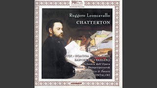 Chatterton: Act I: Lesti, lesti, che a l&#39;uscita (Chorus of the Workers)