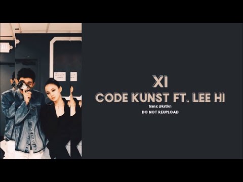XI- Code Kunst ft. LEE HI Lyrics [ENG_HAN_ROM]