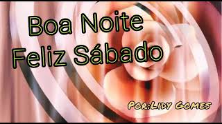Boa Noite !!! /Feliz Sábado/Veja é para Você! é de Deus...
