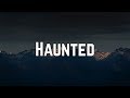 Kelly Clarkson - Haunted (Lyrics)