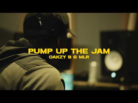OAKZY B & MLR - Pump Up The Jam