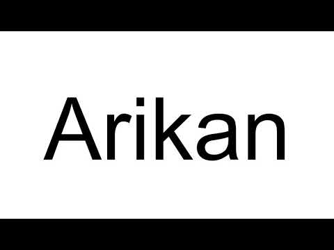 How to Pronounce Arikan