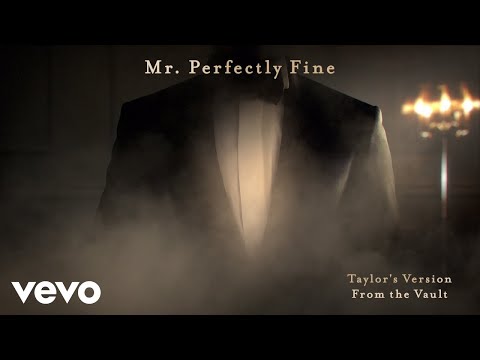 Taylor Swift - Mr. Perfectly Fine (Taylor’s Version) (From The Vault) (Lyric Video)