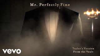 Taylor Swift - Mr. Perfectly Fine (Taylor’s Version) (From The Vault) (Lyric Video)
