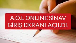AÖL ONLINE SINAV GİRİŞ EKRANI AÇILDI #AÖL