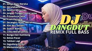 Download lagu DJ DANGDUT LAWAS FULL BASS REMIX TERBARU || DJ SURGA ATAU NERAKA | DJ SIMALAKAMA mp3 Download lagu DJ DANGDUT LAWAS FULL BASS REMIX TERBARU || DJ SURGA ATAU NERAKA | DJ SIMALAKAMA mp3