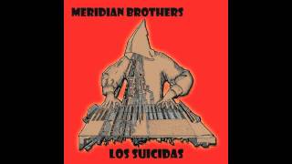 Meridian Brothers - Dinámita