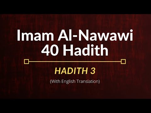 Imam Al-Nawawi – Hadith 3 | English Translation