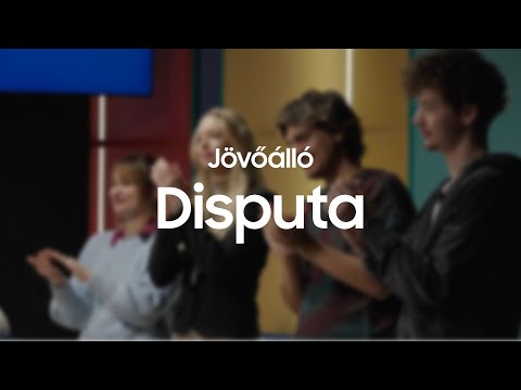 Disputa 2. évad 3. rész | Jövőálló Akadémia | Samsung