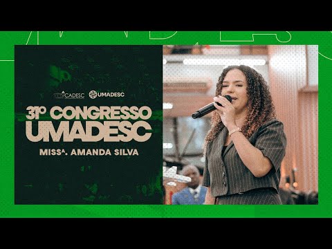 MISSª. AMANDA SILVA | UMADESC 2025