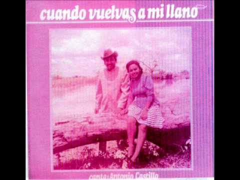 FG  Cuando Vuelvas a Mi Llano - Antonio Castillo