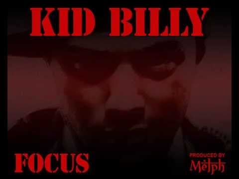 Kid Billy - Focus (Prod. Melph) [2008]