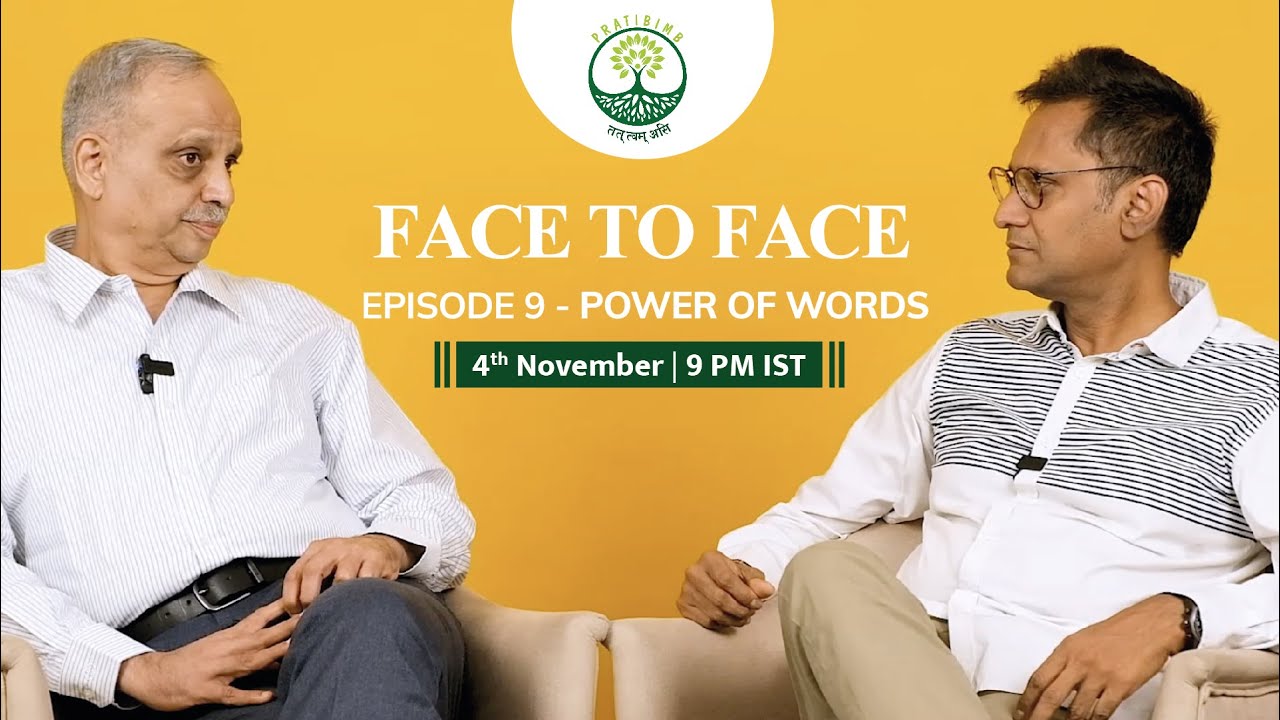 Episode 9 - Power Of Words - Face to Face (New Series) by Pratibimb Charitable Trust