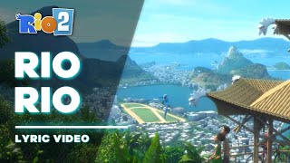 Rio 2 - Rio Rio [Lyric Video / Letra]