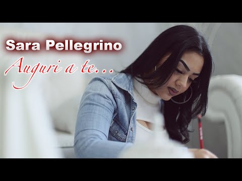 Sara Pellegrino - Auguri A Te (Video Ufficiale 2022)