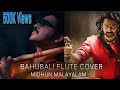 Midhun Malayalam Bahubali Dandaalayya Flute Cover By Midhun Malayalam Dandalayya Cover