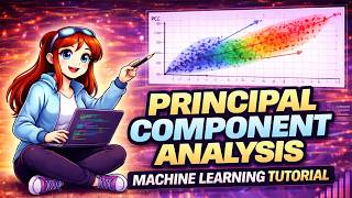 Easy Tutorial on Principal Component Analysis (PCA) | Machine Learning Series Day 16