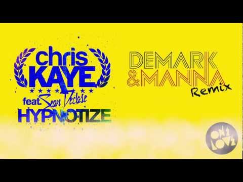 Hypnotize - Chris Kaye Feat. Sean Declase (Demark & Manna Remix)