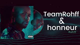 Rohff - TeamRohff &amp; honneur (Instrumental)
