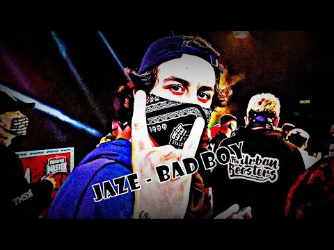Jaze - Bad Boy (Minutazo vs Ramset)