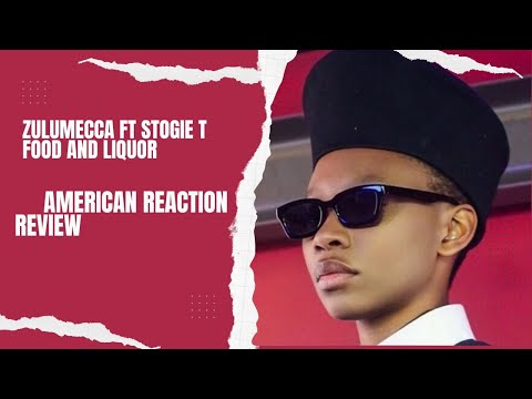 ZuluMecca 'Food and Liquor' ft Stogie T (American reaction review)