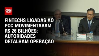 Vídeo: Operação Carbono Oculto: 6 fintechs lavaram R$ 26 bilhões em esquema ligado ao PCC