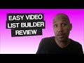 Easy Video List Builder Review and $133 Worth of Bonuses