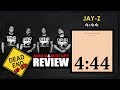JAY Z 4 44 Album Review DEHH