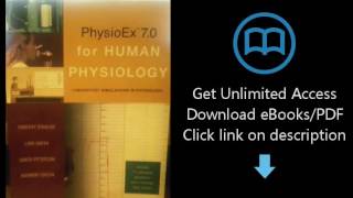 Download PhysioEx 7.0 For Human Physiology Laboratory Simulations in Physiology [P.D.F]