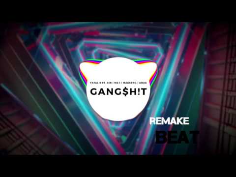 Fatal R ft. Xir & No.1 & Maestro & Aras - GANG$H!T (Remake Beat)