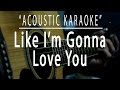 Like I'm gonna love you - Acoustic karaoke (Meghan Trainor feat. John Legend)