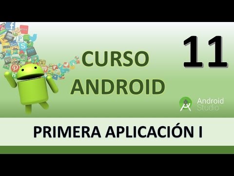 Curso Android Primera aplicación I Interfaz Vídeo 11