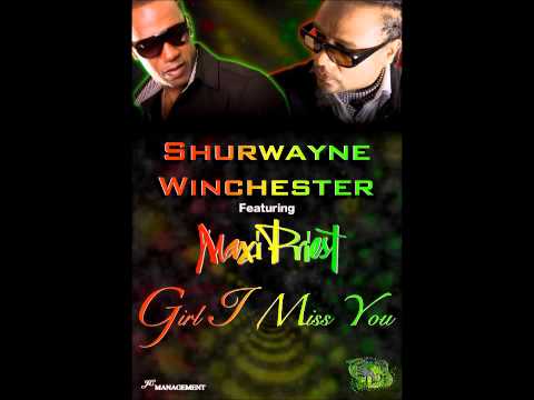 Shurwayne Winchester - Girl I miss you feat. Maxi Priest