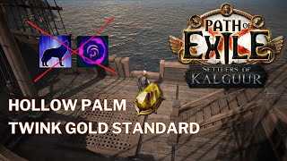 Hollow Palm - Twink Leveling Gold Standard -- POE 3.25 Settlers of Kalguur
