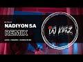 MITRAZ - NADIYON SA - REMIX | DJ KRIIZ
