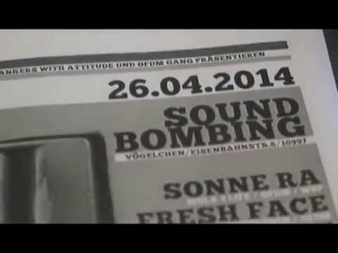 Soundbombing #4 mit Sonne Ra x Fresh Face x Q-Cut ( W.W.A x 26.04.14)