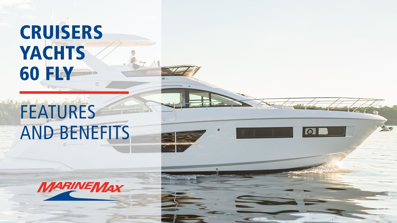 Features and Benefits | Cruisers Yachts 60 Fly
