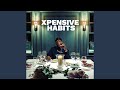 Xpensive Habits