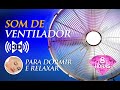 Som De VENTILADOR ALTA DEFINIÇÃO Para Dormir E Relaxar TELA PRETA 8 Horas