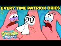 Every Time Patrick CRIES Ever 😭 SpongeBob