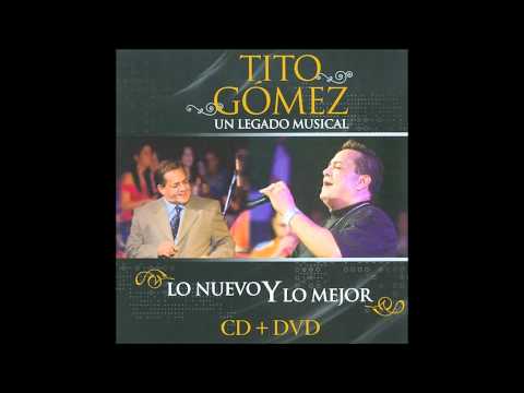 NUESTRO SUEÑO - TITO GOMEZ