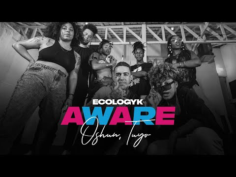 Ecologyk - Aware (ft. Tuyo, OSHUN) [Official Music Video]