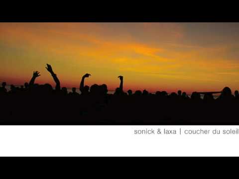 Sonick & Laxa - Coucher du Soleil (Original Mix)