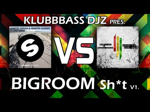 KlubbBass Djz - Bigroom Sh*t (Bootleg Mix)