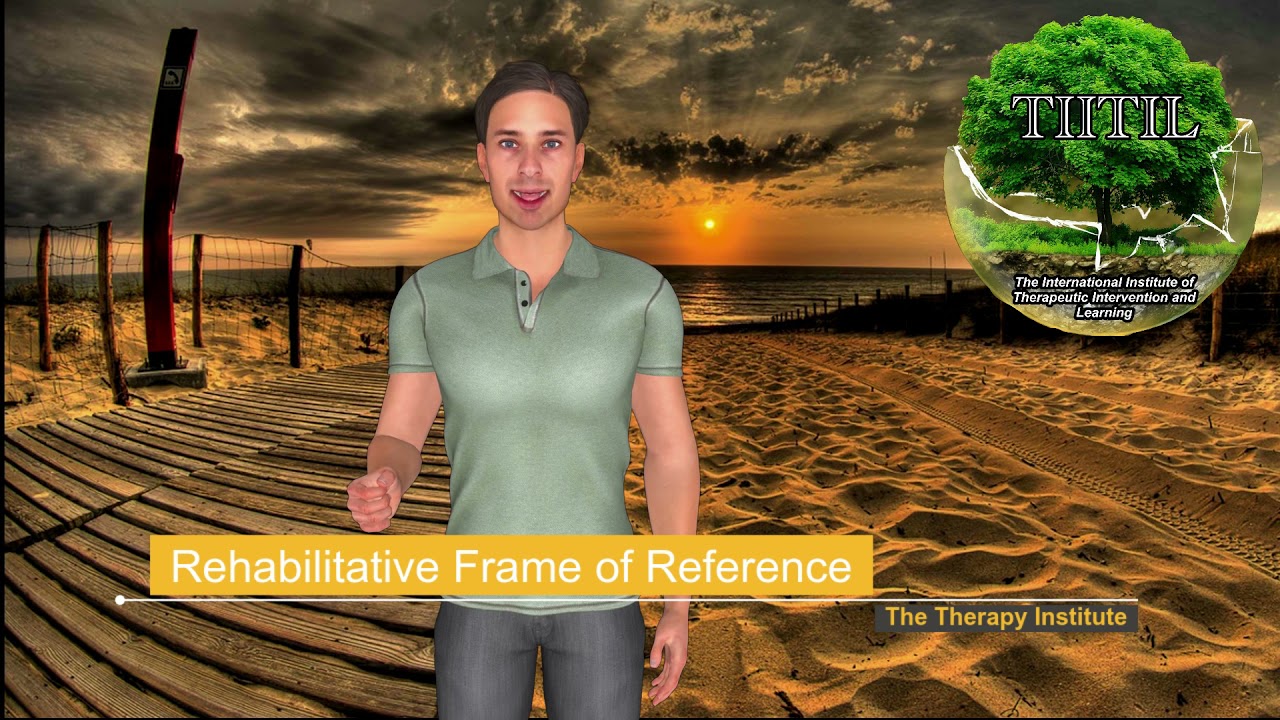 Watch video Rehabilitative Frame of Reference - An Occupational Therapy Frame of Reference Review Now Rehabilitative Frame of Reference - An Occupational Therapy Frame of Reference Review