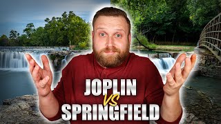 SPRINGFIELD MISSOURI vs JOPLIN MISSOURI | [WHICH AREA IS BETTER]