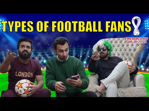 Types Of Football Fans | DablewTee | WT | FIFA WorldCup Qatar 2022