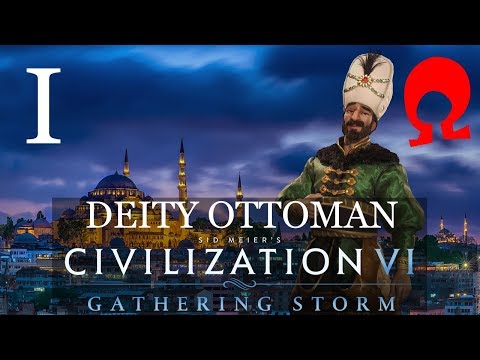 Omega Alden Plays Civilization 6 Gathering Storm - Ottomans - Part 1