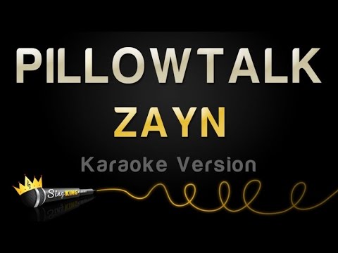 ZAYN - PILLOWTALK (Karaoke Version)